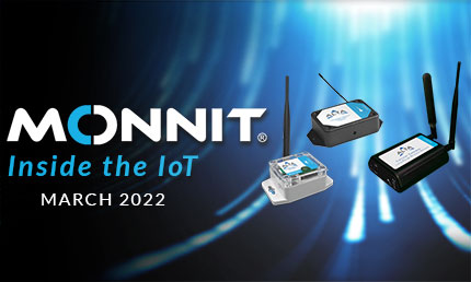 Monnit: Inside the IoT March 2022